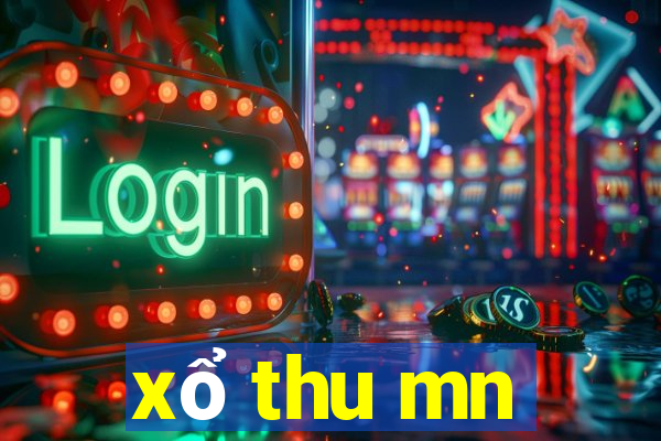 xổ thu mn