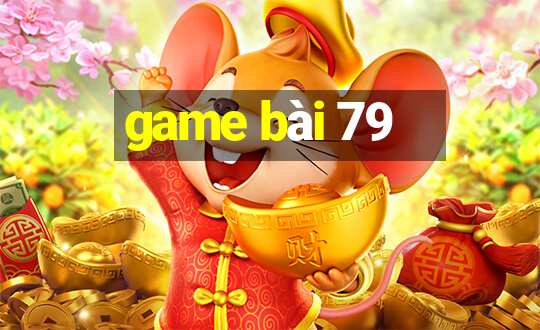 game bài 79