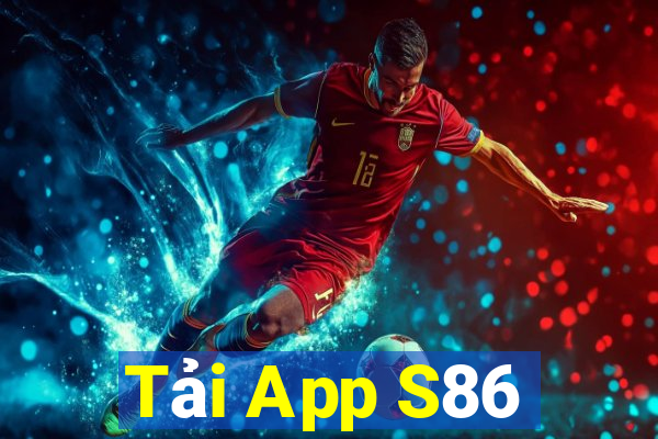 Tải App S86