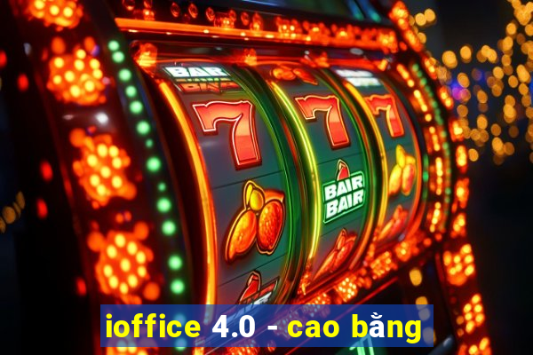 ioffice 4.0 - cao bằng