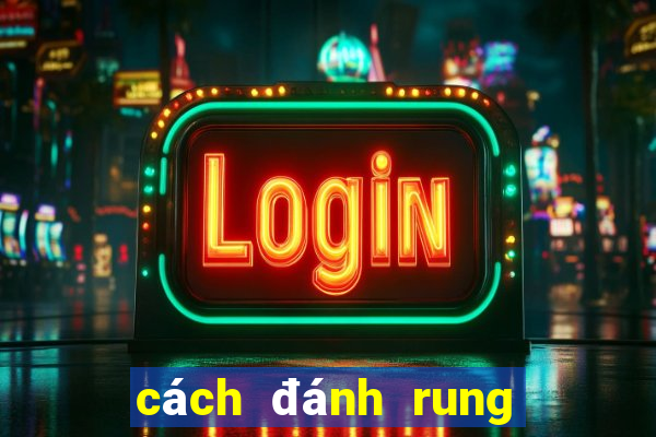 cách đánh rung tài xỉu