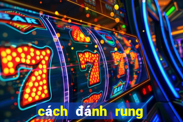 cách đánh rung tài xỉu