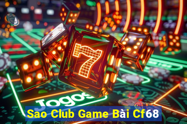 Sao Club Game Bài Cf68