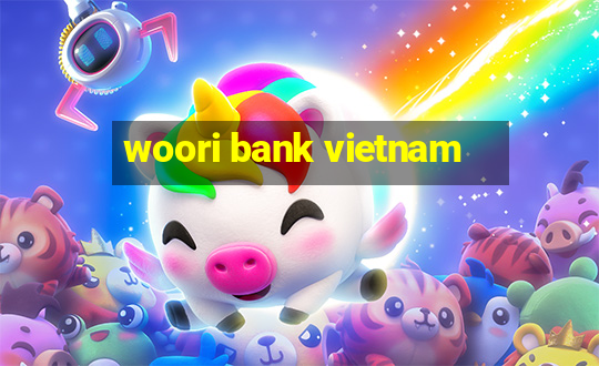 woori bank vietnam