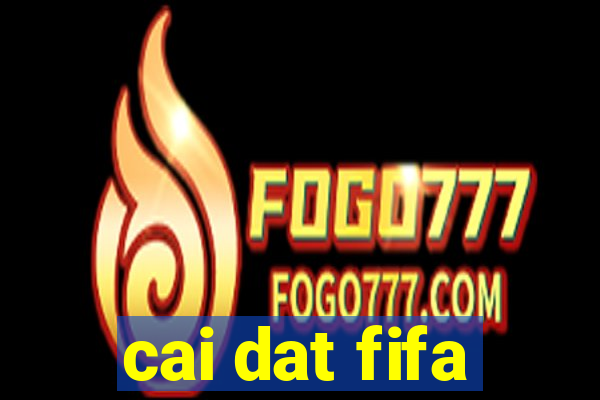 cai dat fifa