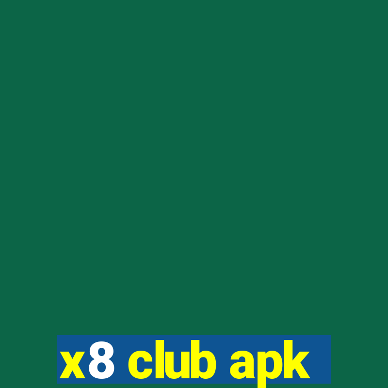 x8 club apk