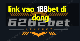 link vao 188bet di dong