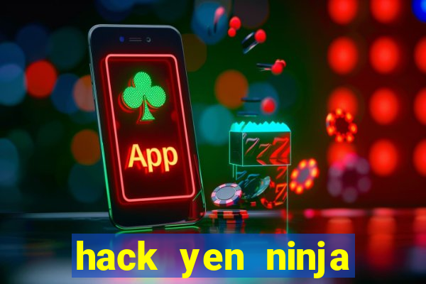 hack yen ninja school online