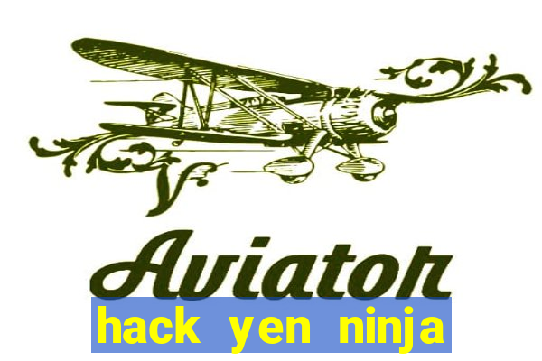 hack yen ninja school online