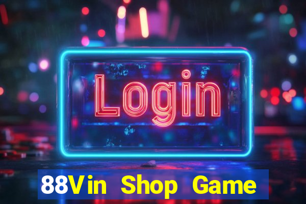 88Vin Shop Game Bài Poker