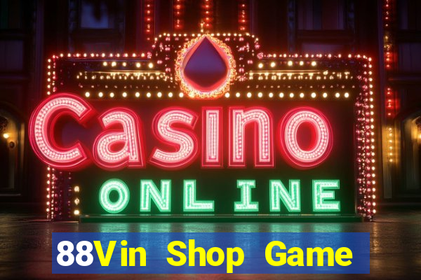 88Vin Shop Game Bài Poker