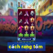 cách rang tôm