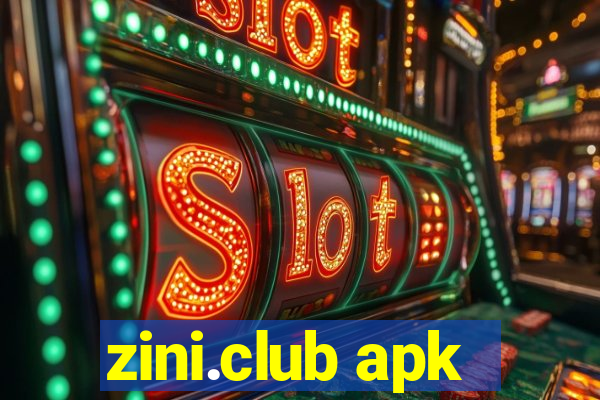 zini.club apk