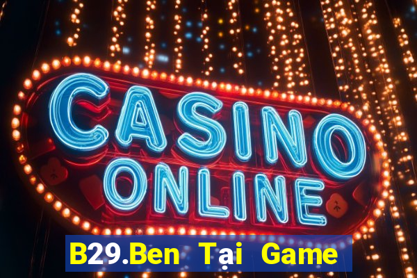 B29.Ben Tại Game Bài Đổi The