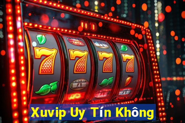 Xuvip Uy Tín Không