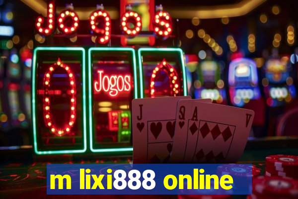 m lixi888 online