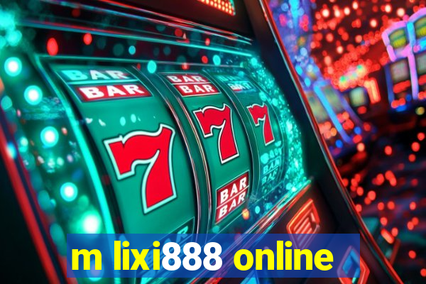 m lixi888 online