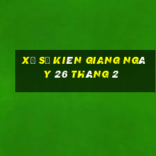 xổ số kiên giang ngày 26 tháng 2