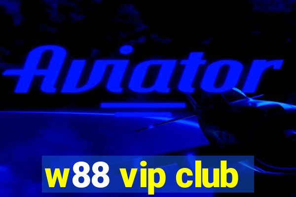 w88 vip club