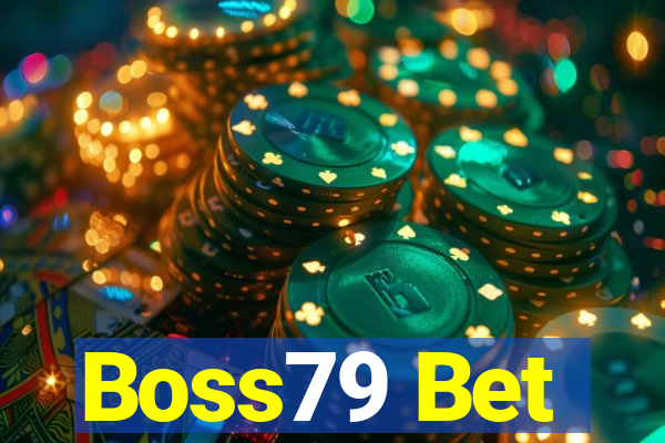 Boss79 Bet