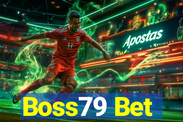 Boss79 Bet