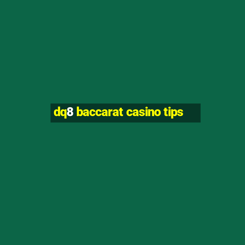 dq8 baccarat casino tips