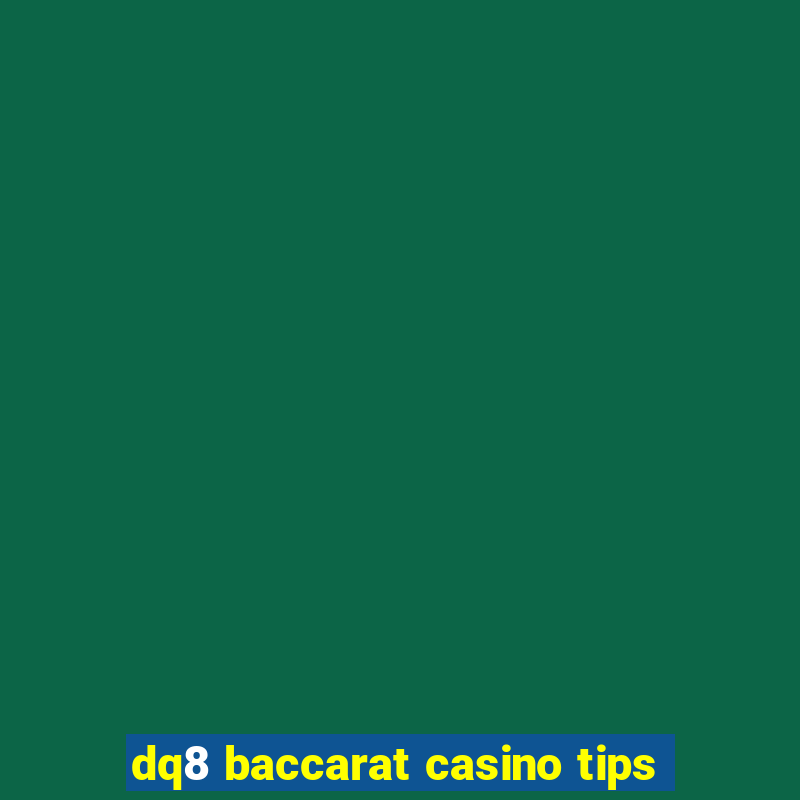 dq8 baccarat casino tips