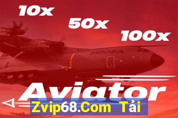 Zvip68.Com Tải Game Bài Nhất Vip