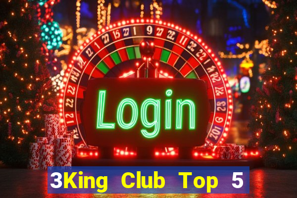 3King Club Top 5 Game Bài Đổi Thưởng