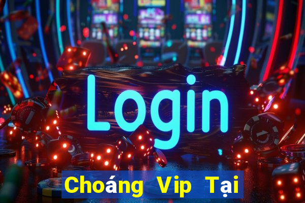 Choáng Vip Tại Game Bài Đổi Thưởng