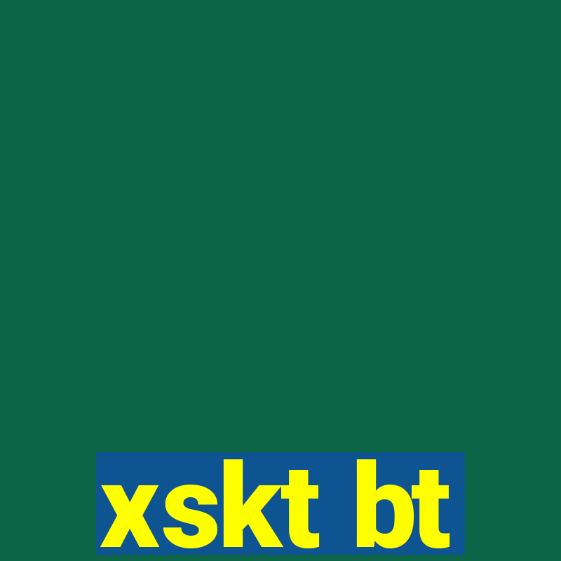 xskt bt