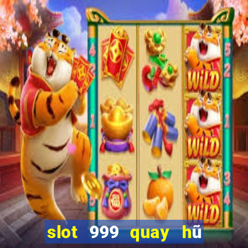 slot 999 quay hũ thần tài