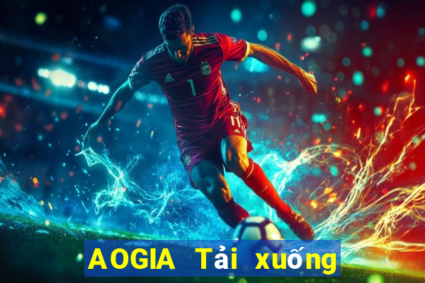 AOGIA Tải xuống miễn phí