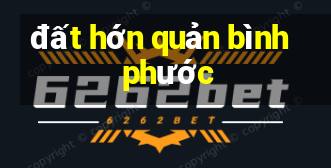 đất hớn quản bình phước