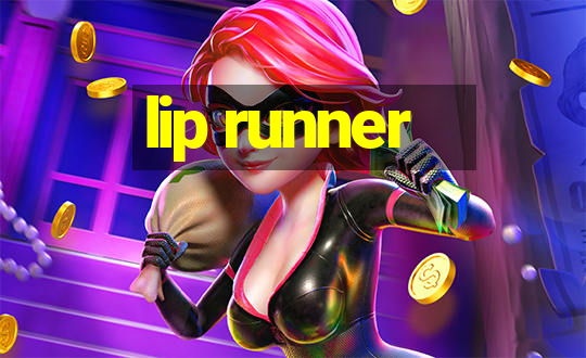 lip runner