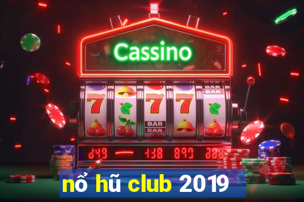 nổ hũ club 2019