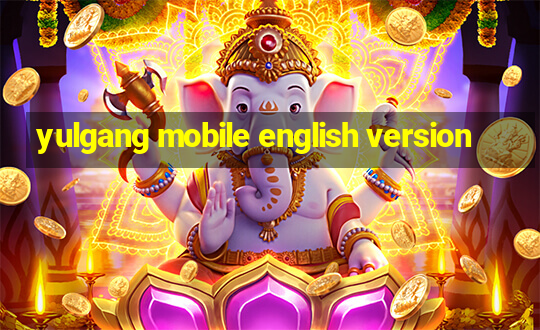 yulgang mobile english version