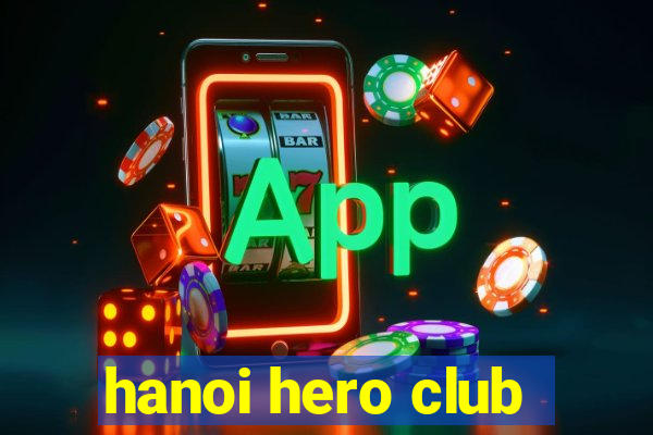 hanoi hero club