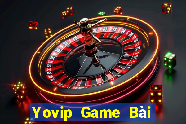 Yovip Game Bài Chơi Với Bạn Bè