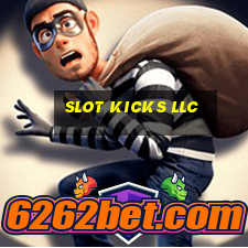 slot kicks llc