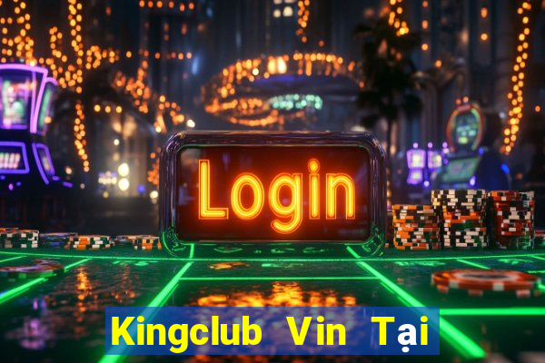 Kingclub Vin Tại Game Bài Đổi The