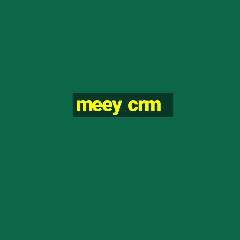 meey crm