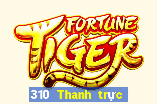 310 Thanh trực tiếp trực tiếp