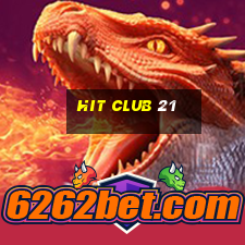 hit club 21