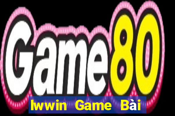 Iwwin Game Bài Online Đổi Thưởng