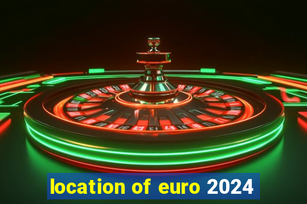 location of euro 2024