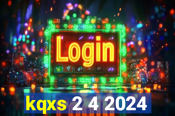 kqxs 2 4 2024