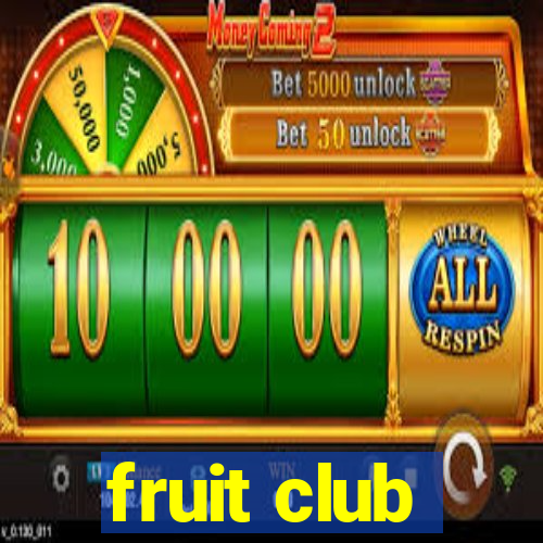 fruit club