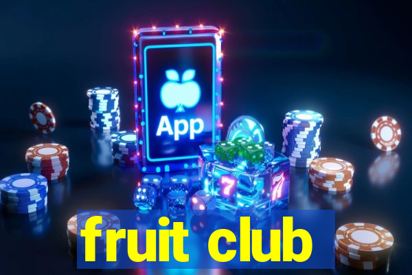 fruit club