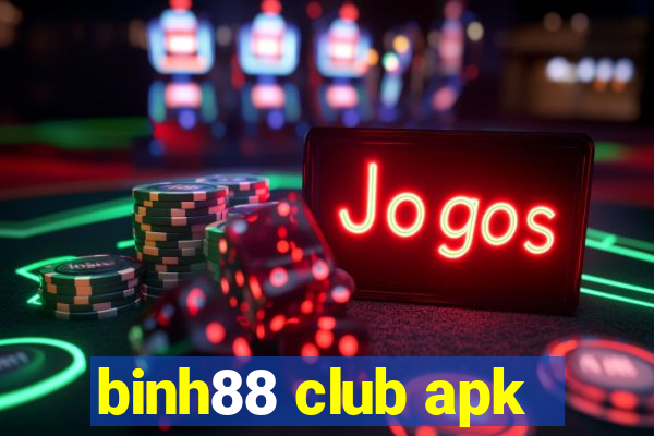 binh88 club apk